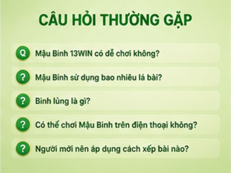 Câu Hỏi Thường Gặp Khi Chơi Mậu Binh 13WIN