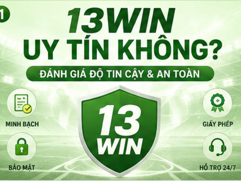 13WIN Uy Tín Không