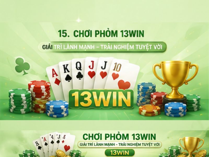 Giới thiệu game Phỏm 13WIN