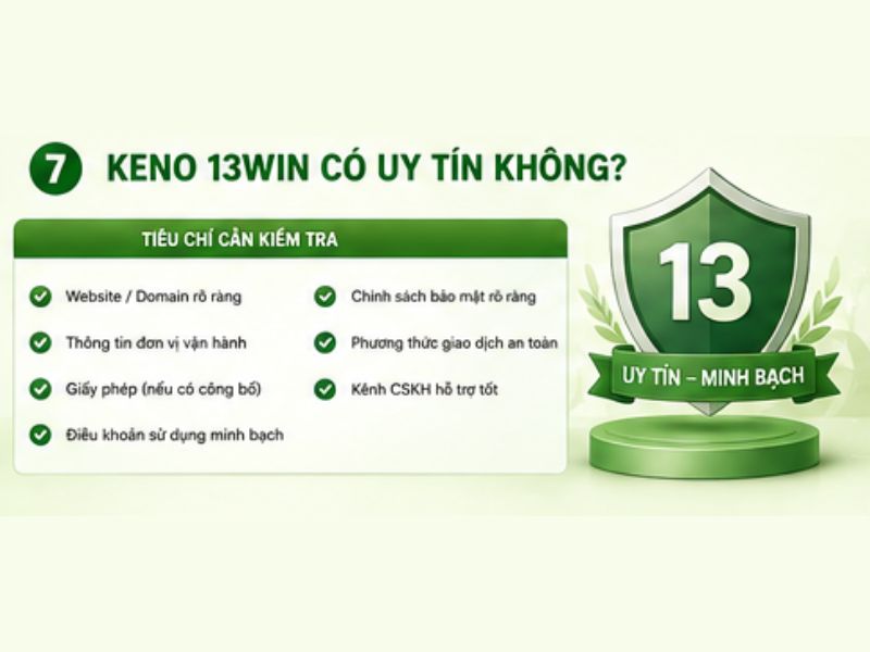 Keno 13WIN Có Uy Tín Không